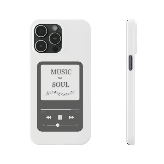 Music for soul - Slim Phone Cases